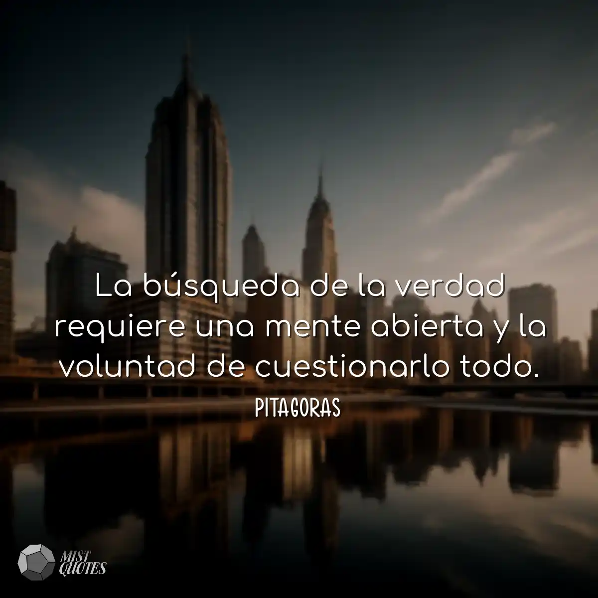 La búsqueda de la verdad requiere una mente abiert