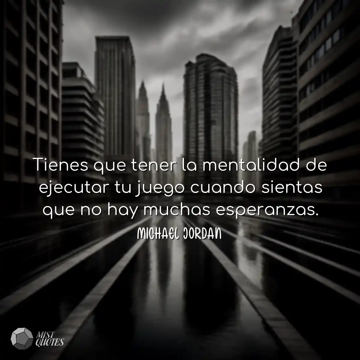 Tienes que tener la mentalidad de ejecutar tu jueg