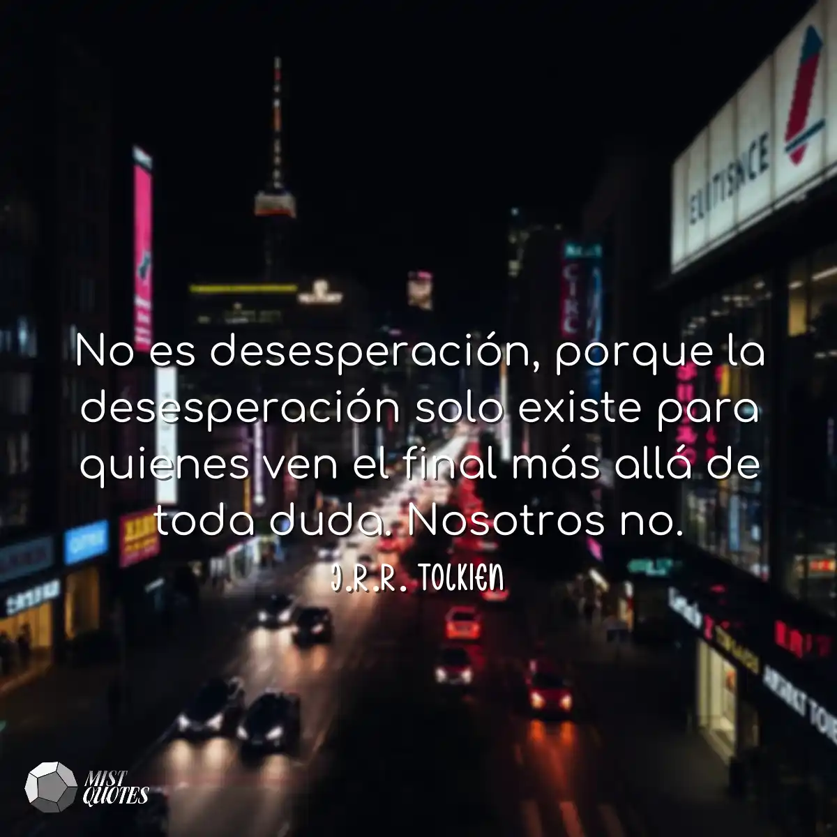 No es desesperación, porque la desesper