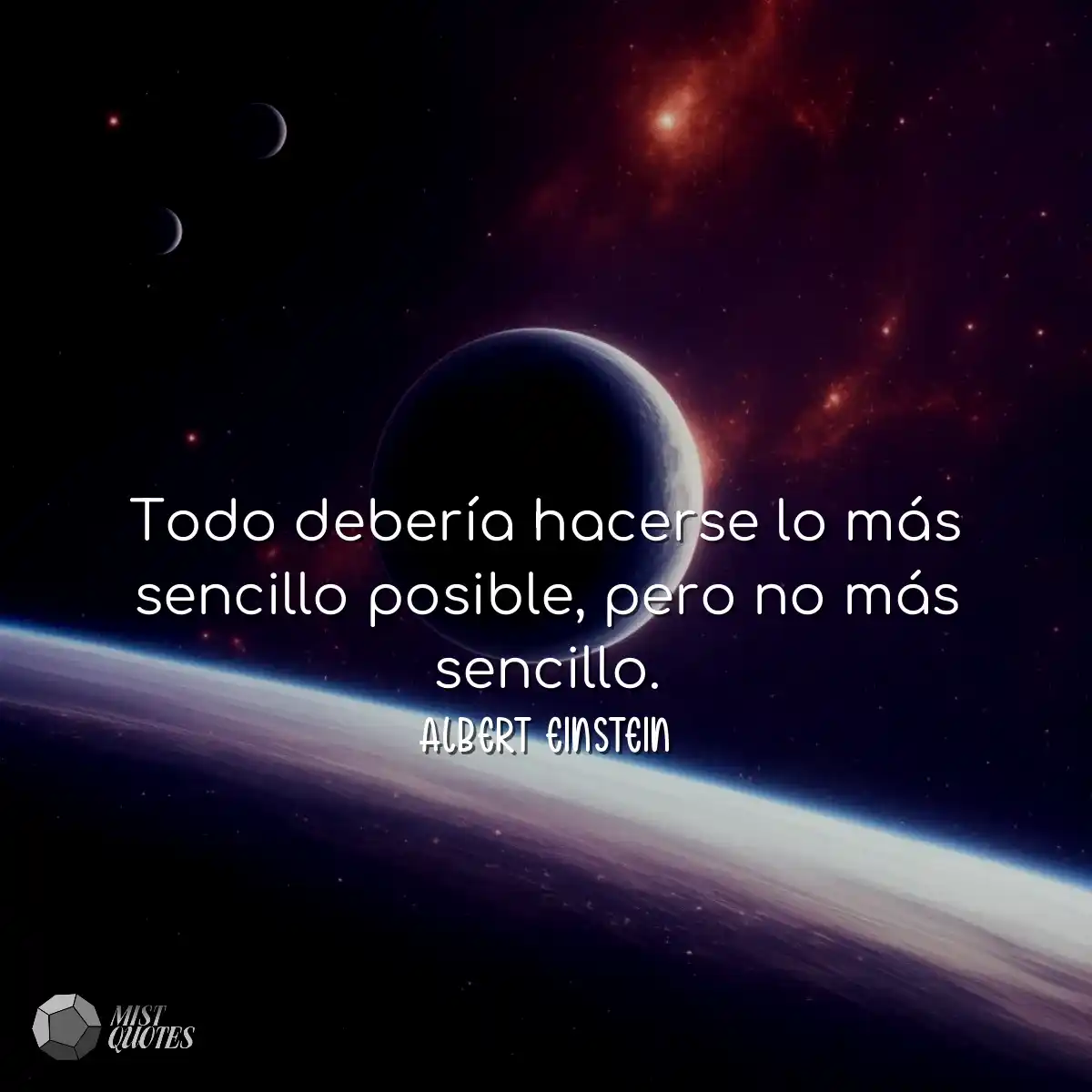 Todo debería hacerse lo más sencillo posible, pero