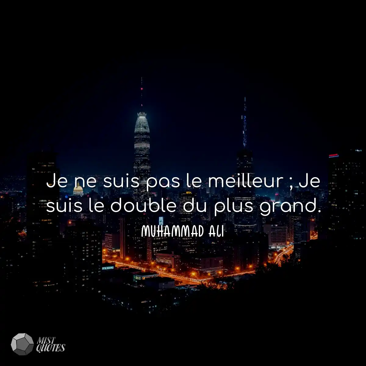Je ne suis pas le meilleur ; Je suis le 