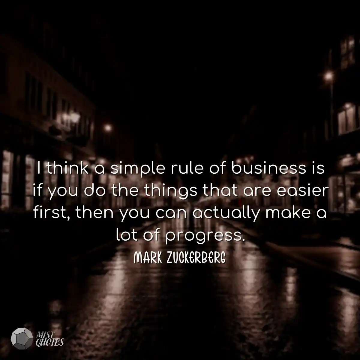 I think a simple rule of business is if 