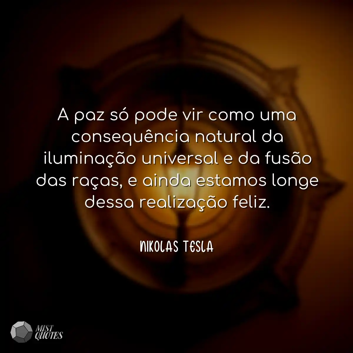 A paz só pode vir como uma consequência natural da