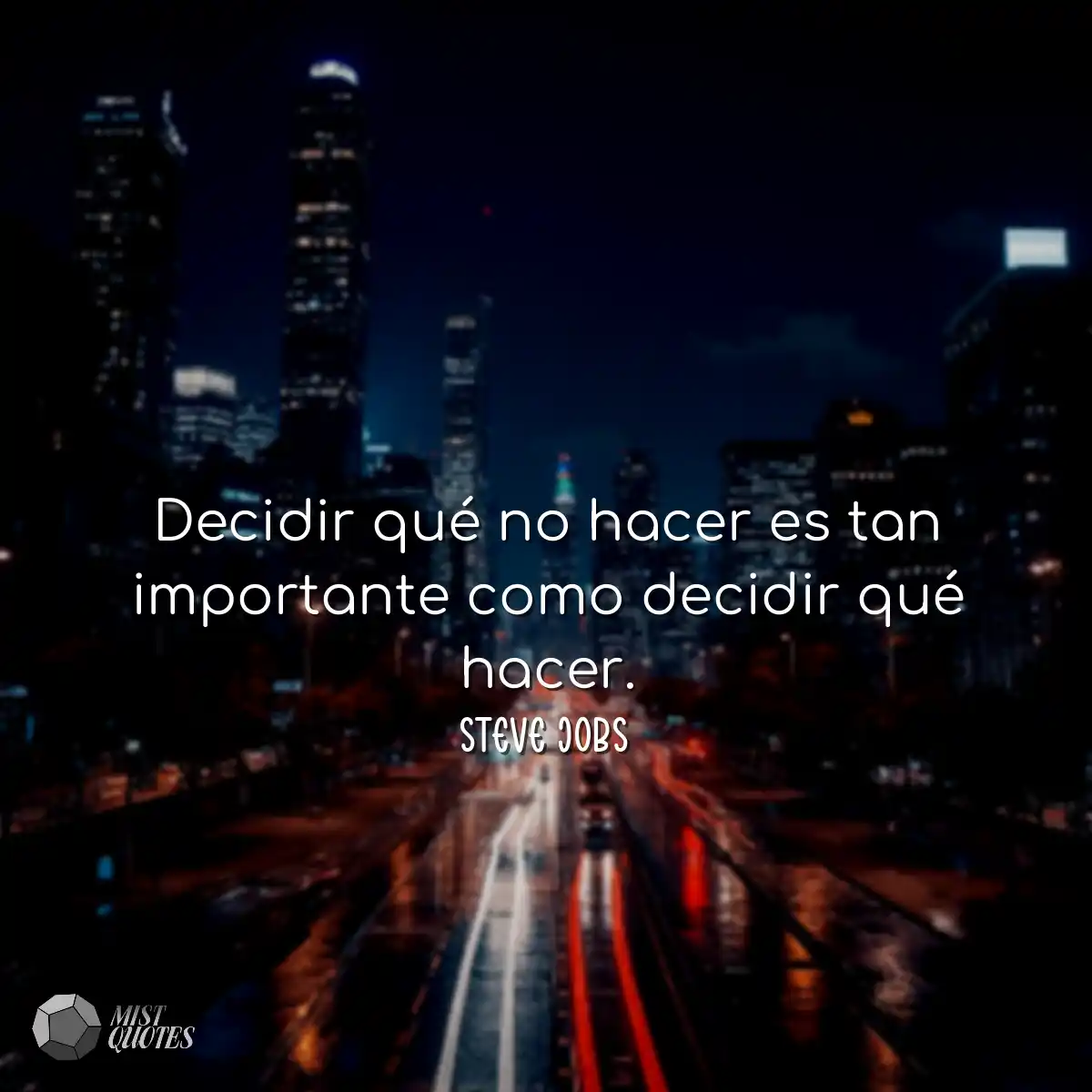 Decidir qué no hacer es tan importante 