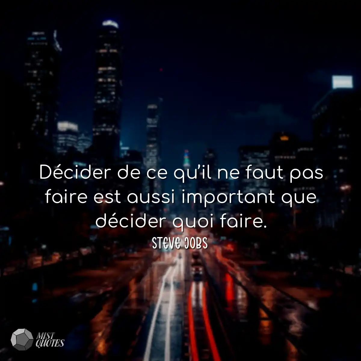 Décider de ce qu’il ne faut pas faire