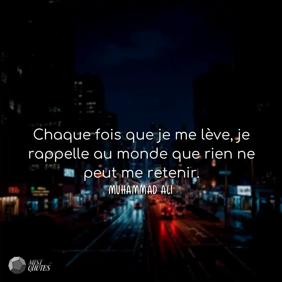 Chaque fois que je me lève, je rappelle