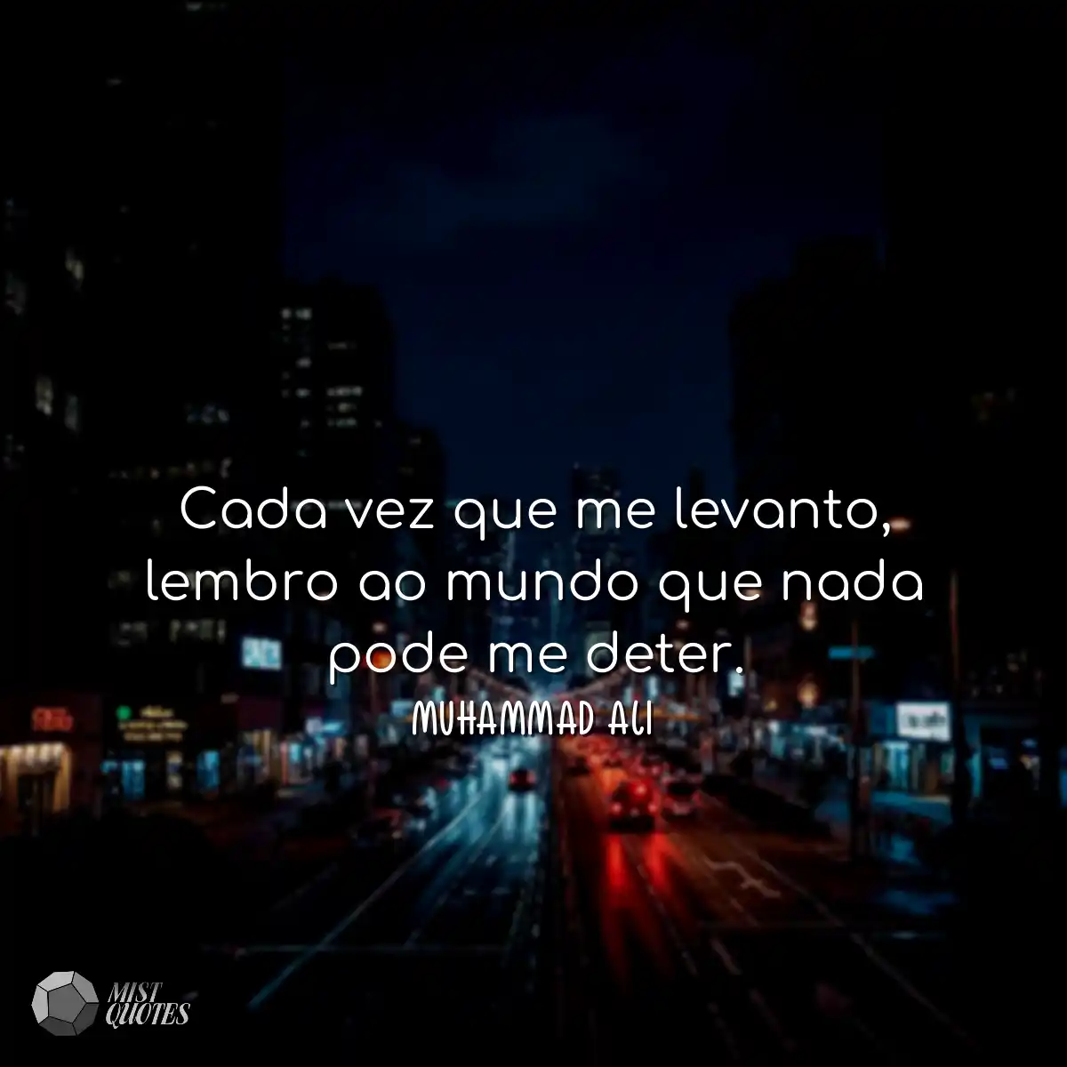 Cada vez que me levanto, lembro ao mundo