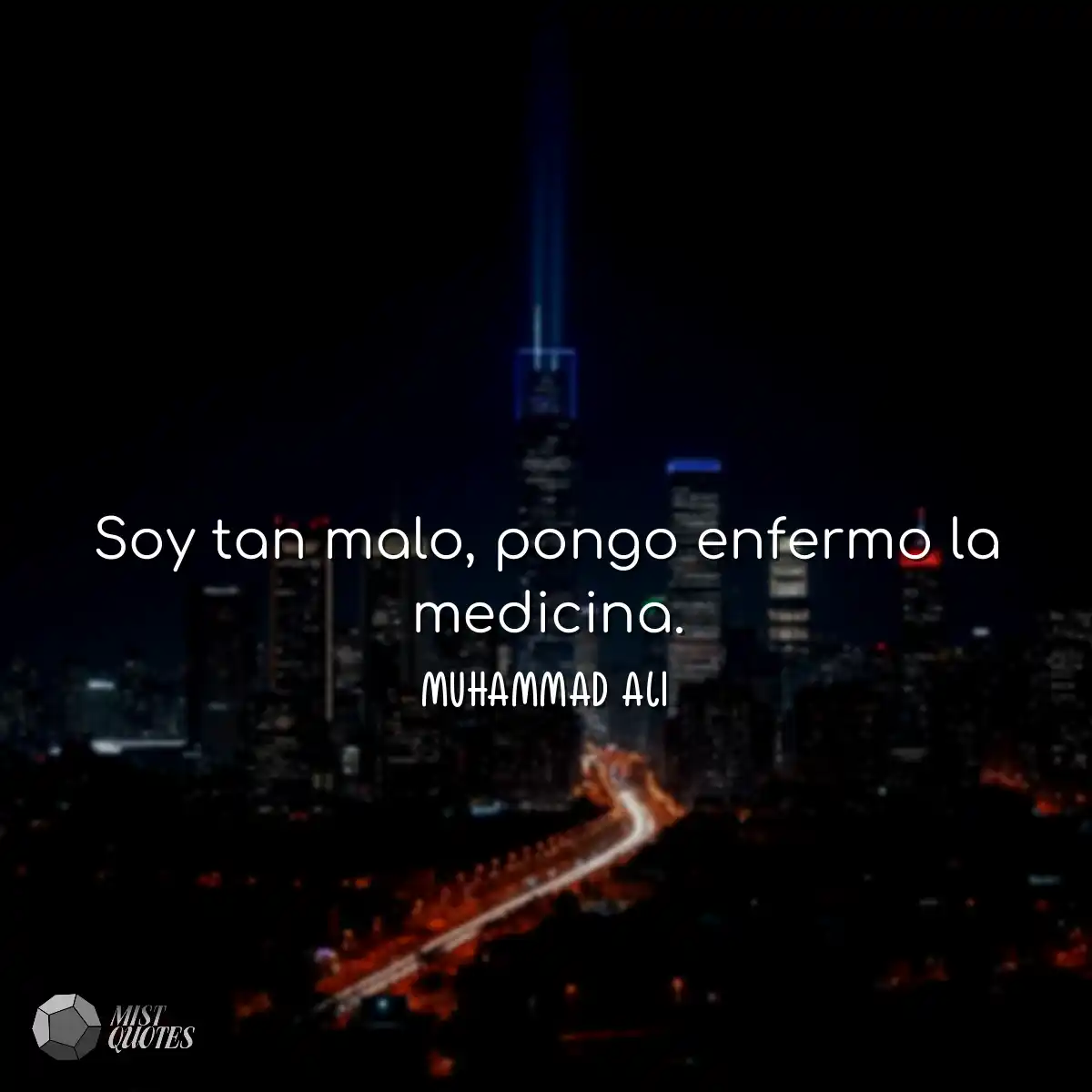 Soy tan malo, pongo enfermo la medicina.