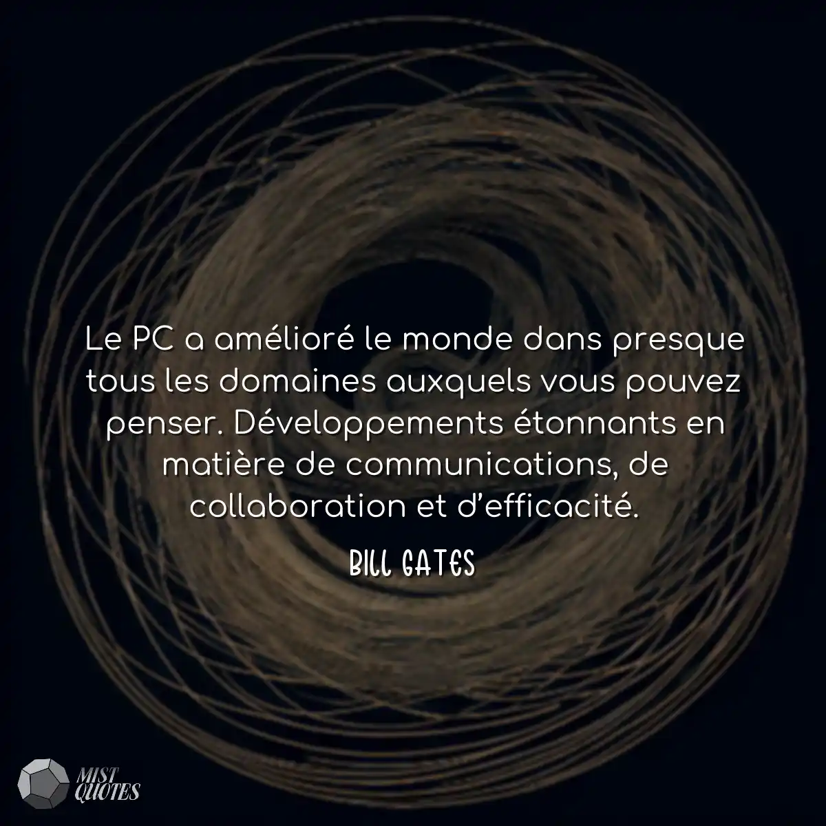 Le PC a amélioré le monde dans presque tous les do