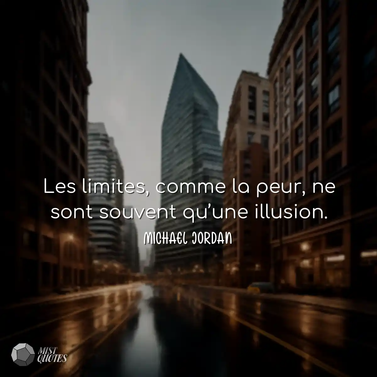 Les limites, comme la peur, ne sont souv