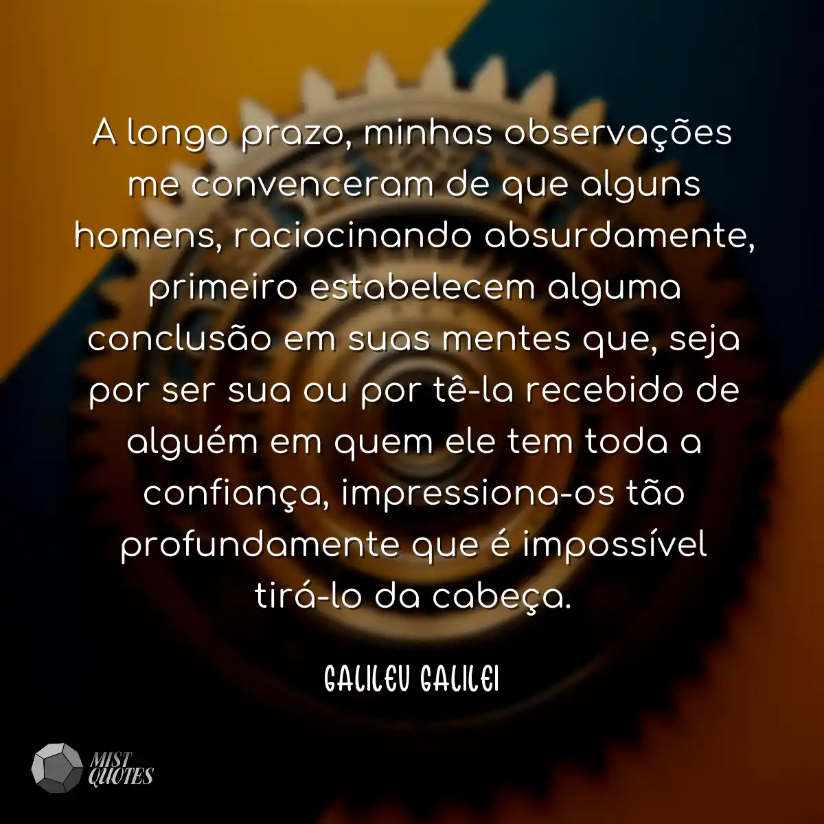 A longo prazo, minhas observações me convenceram d