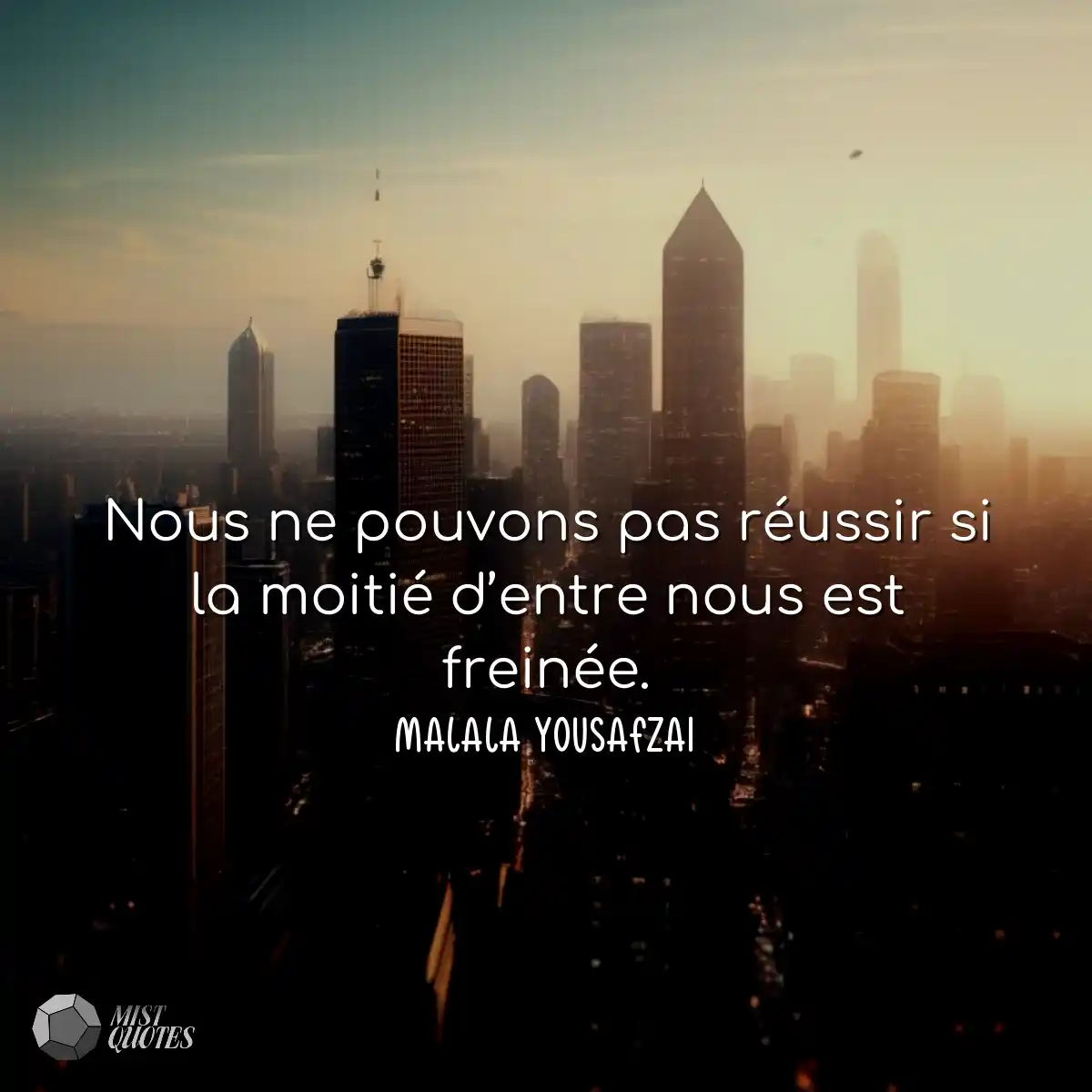 Nous ne pouvons pas réussir si la moiti