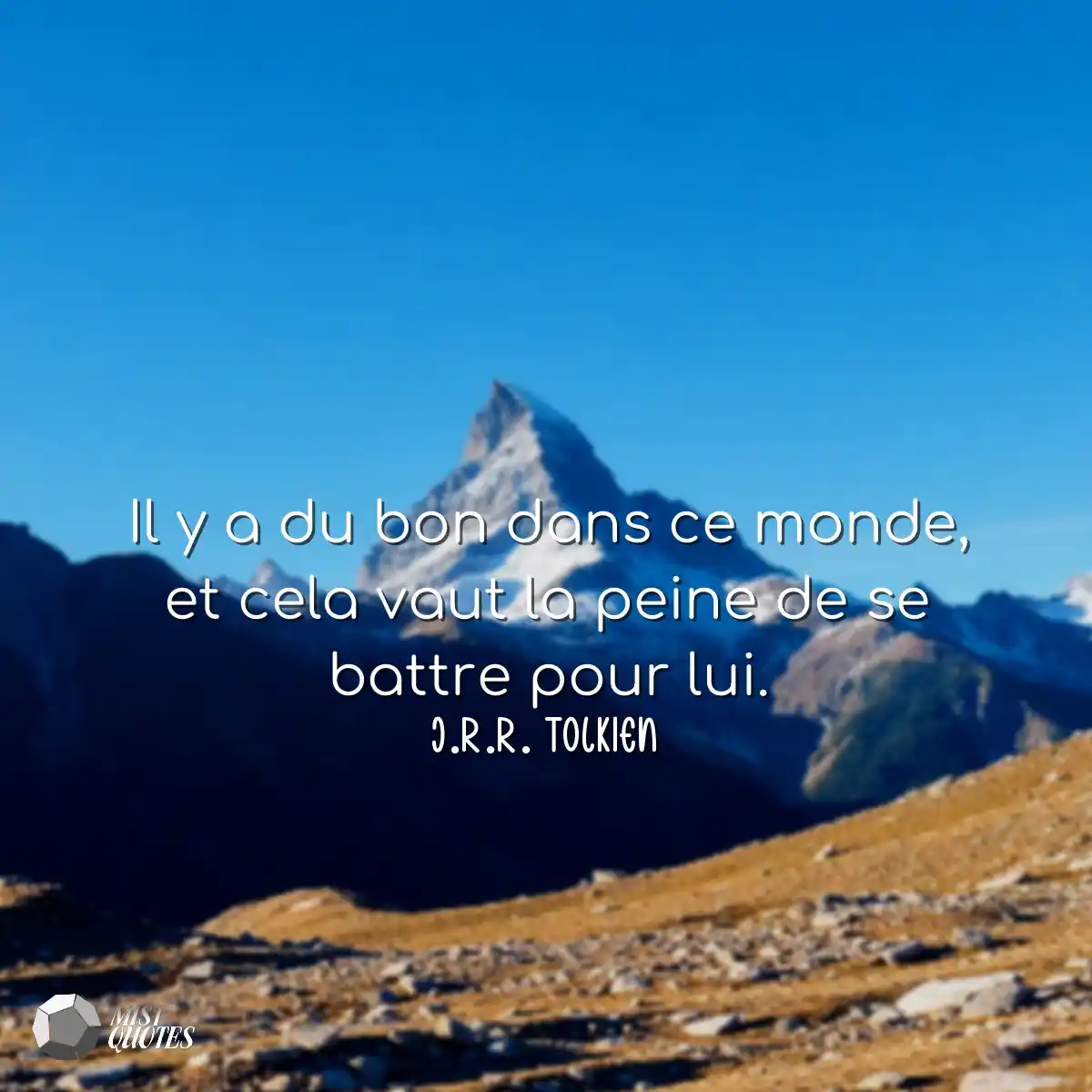 Il y a du bon dans ce monde, et cela vau