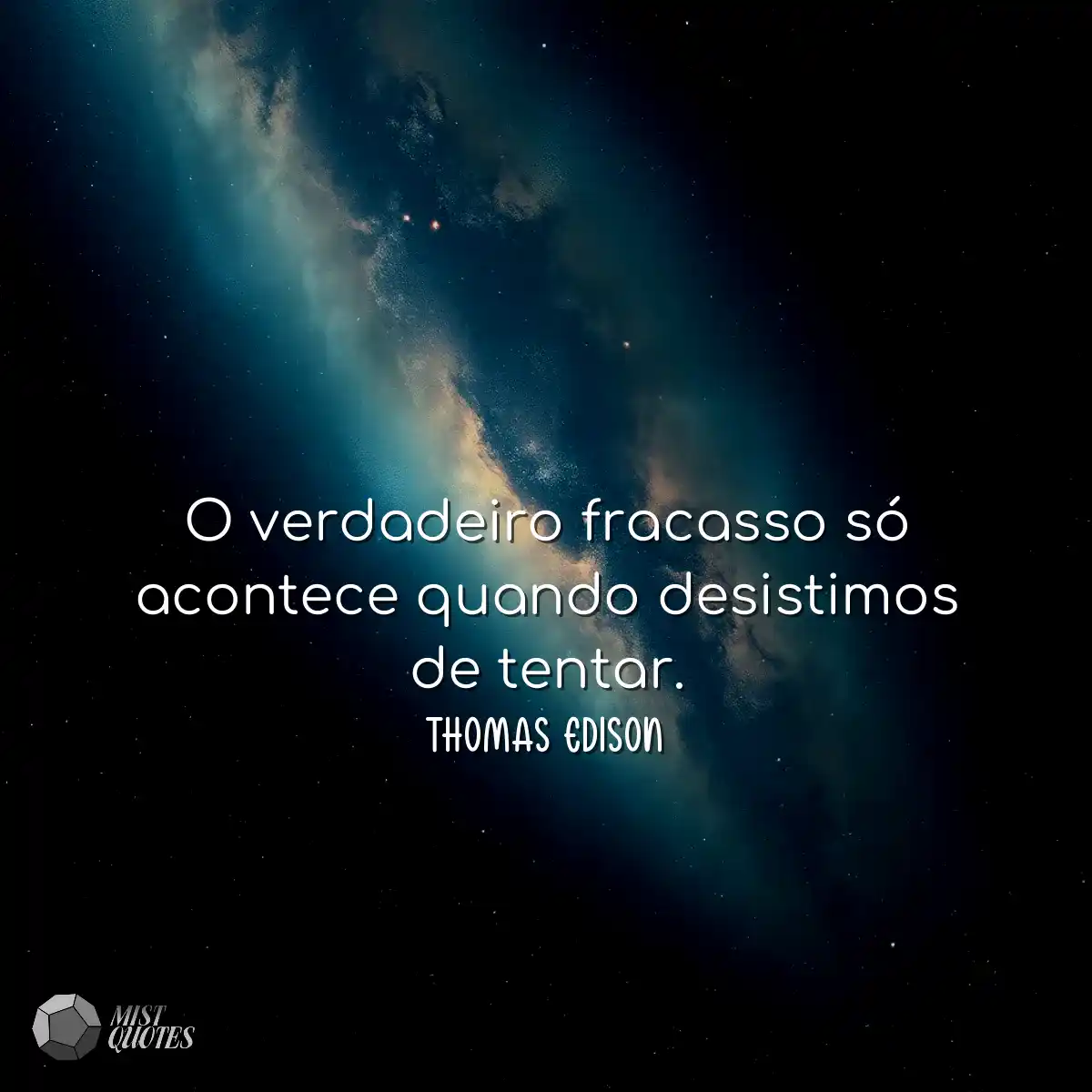 O verdadeiro fracasso só acontece quand