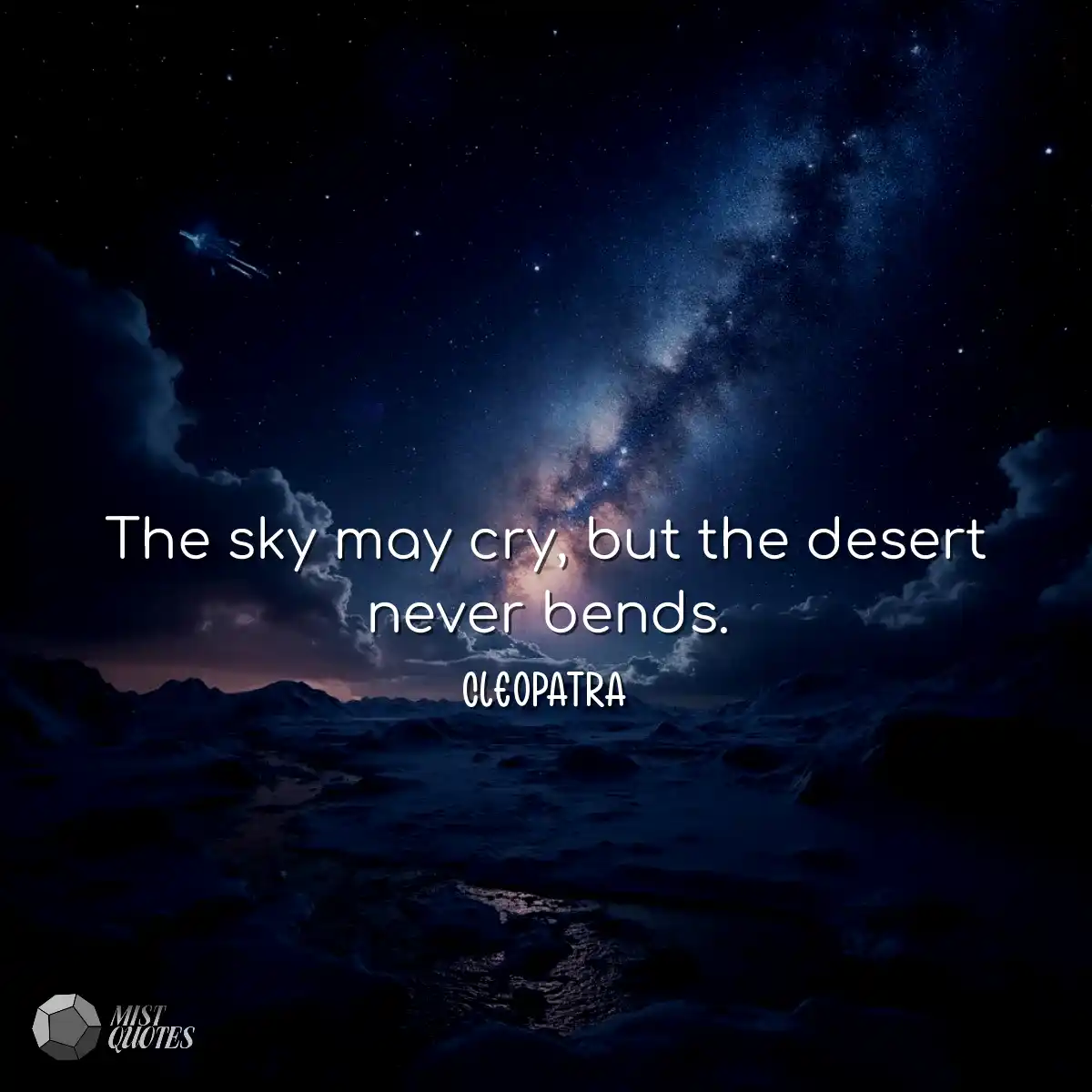 O céu pode chorar, mas o deserto jamais