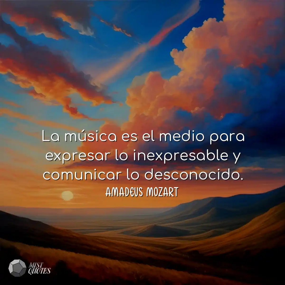 La música es el medio para expresar lo inexpresabl
