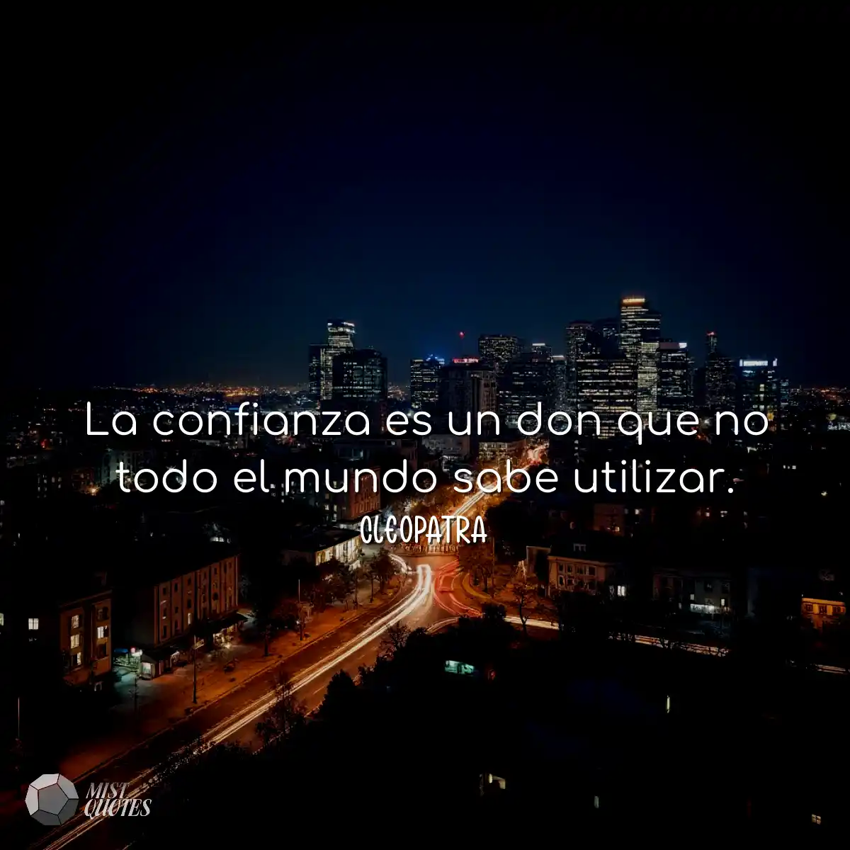 La confianza es un don que no todo el mundo sabe u
