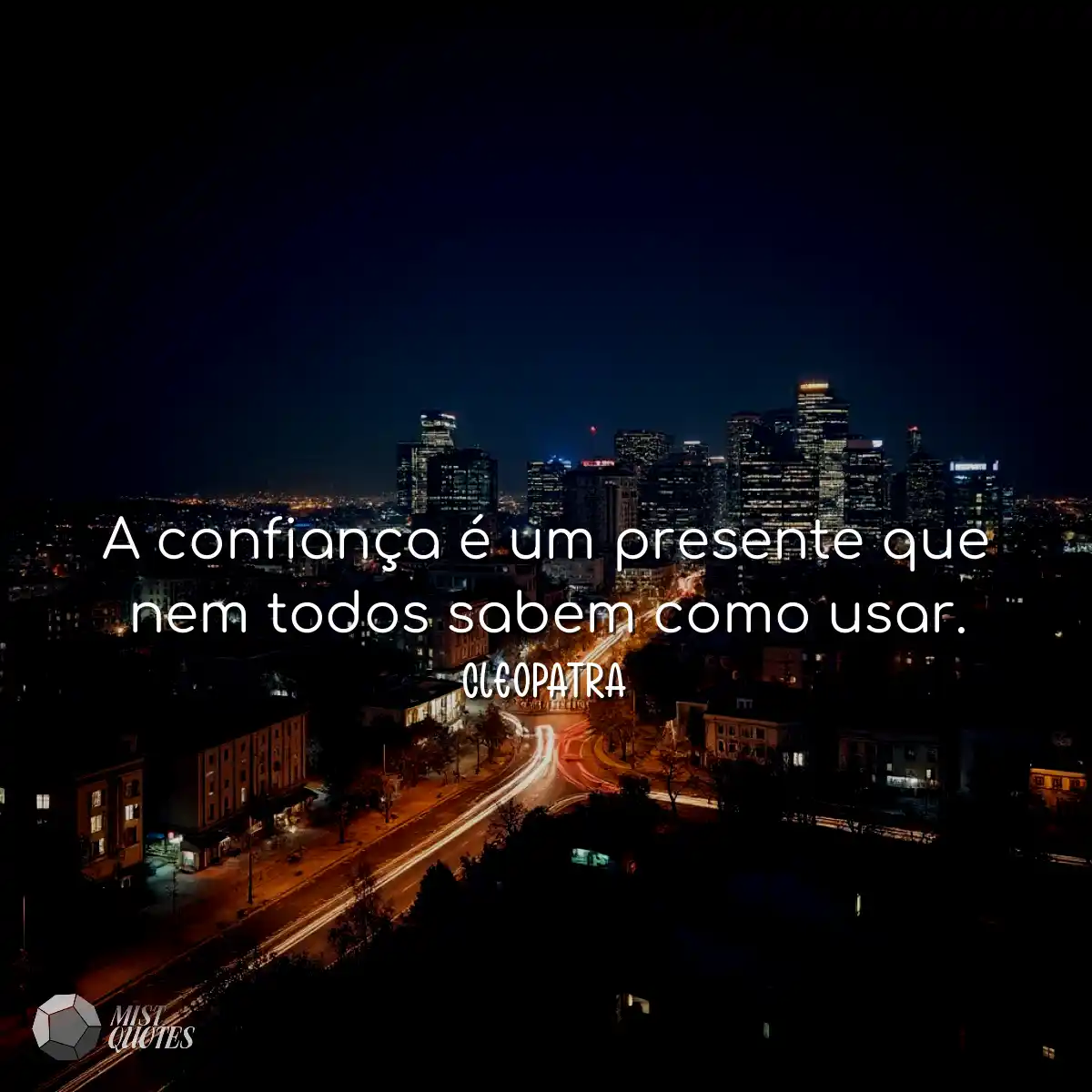 A confiança é um presente que nem todos sabem como