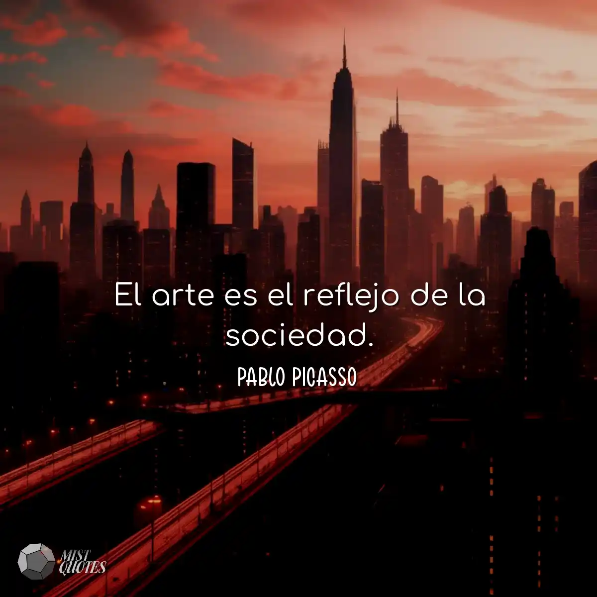 El arte es el reflejo de la sociedad.