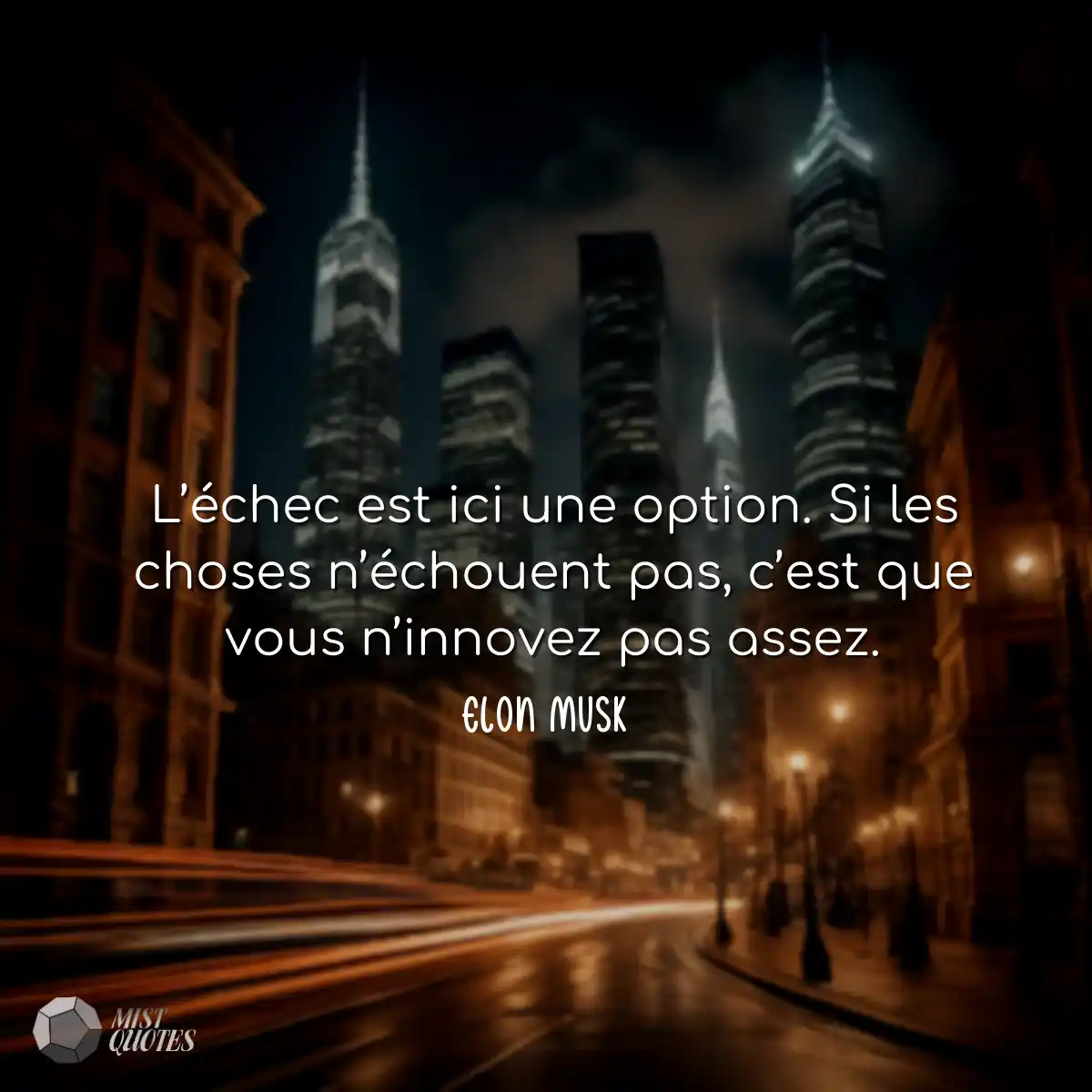 L’échec est ici une option. Si les ch