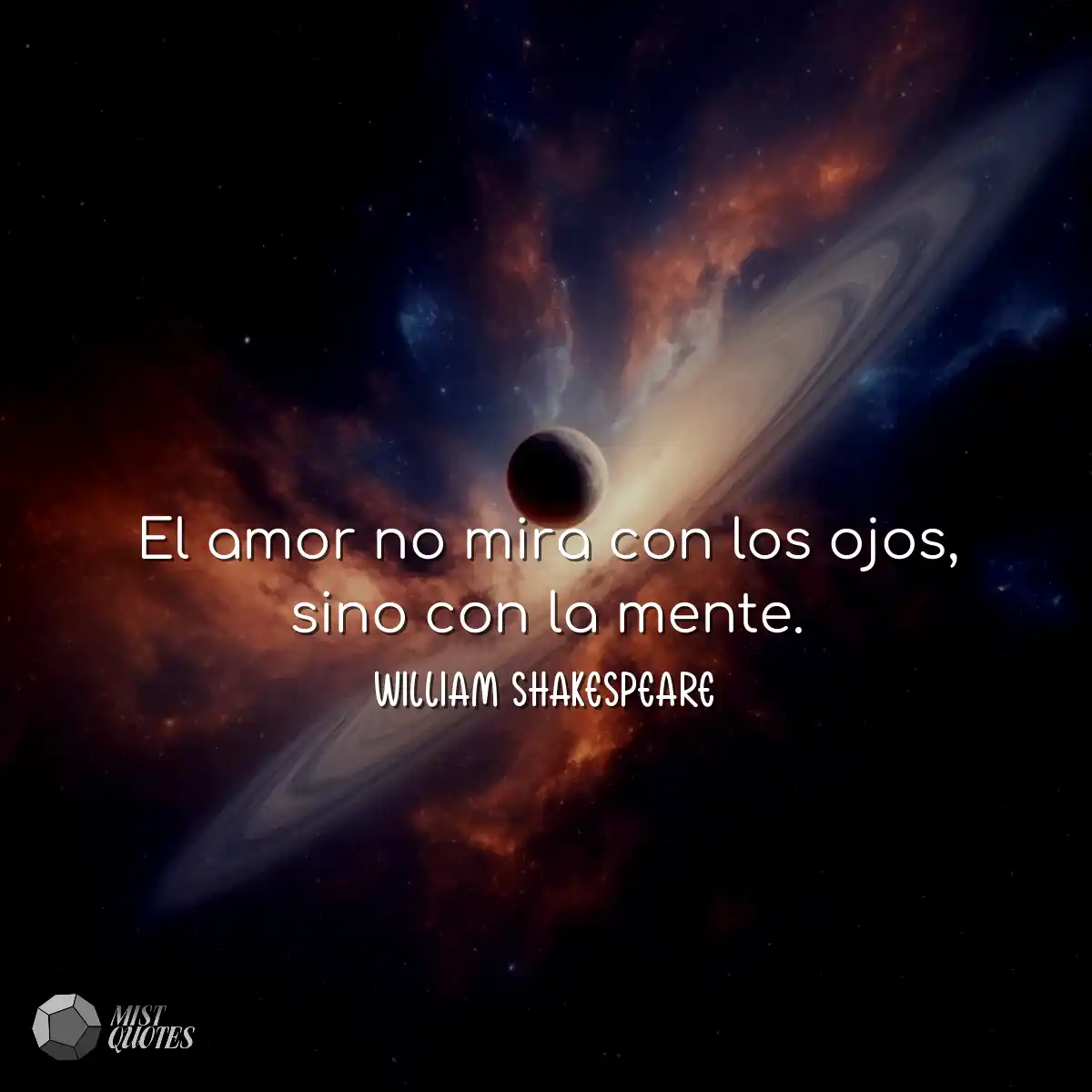 El amor no mira con los ojos, sino con l
