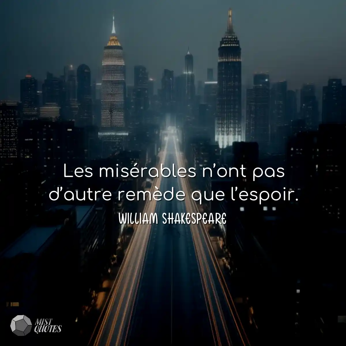 Les misérables n’ont pas d’autre re