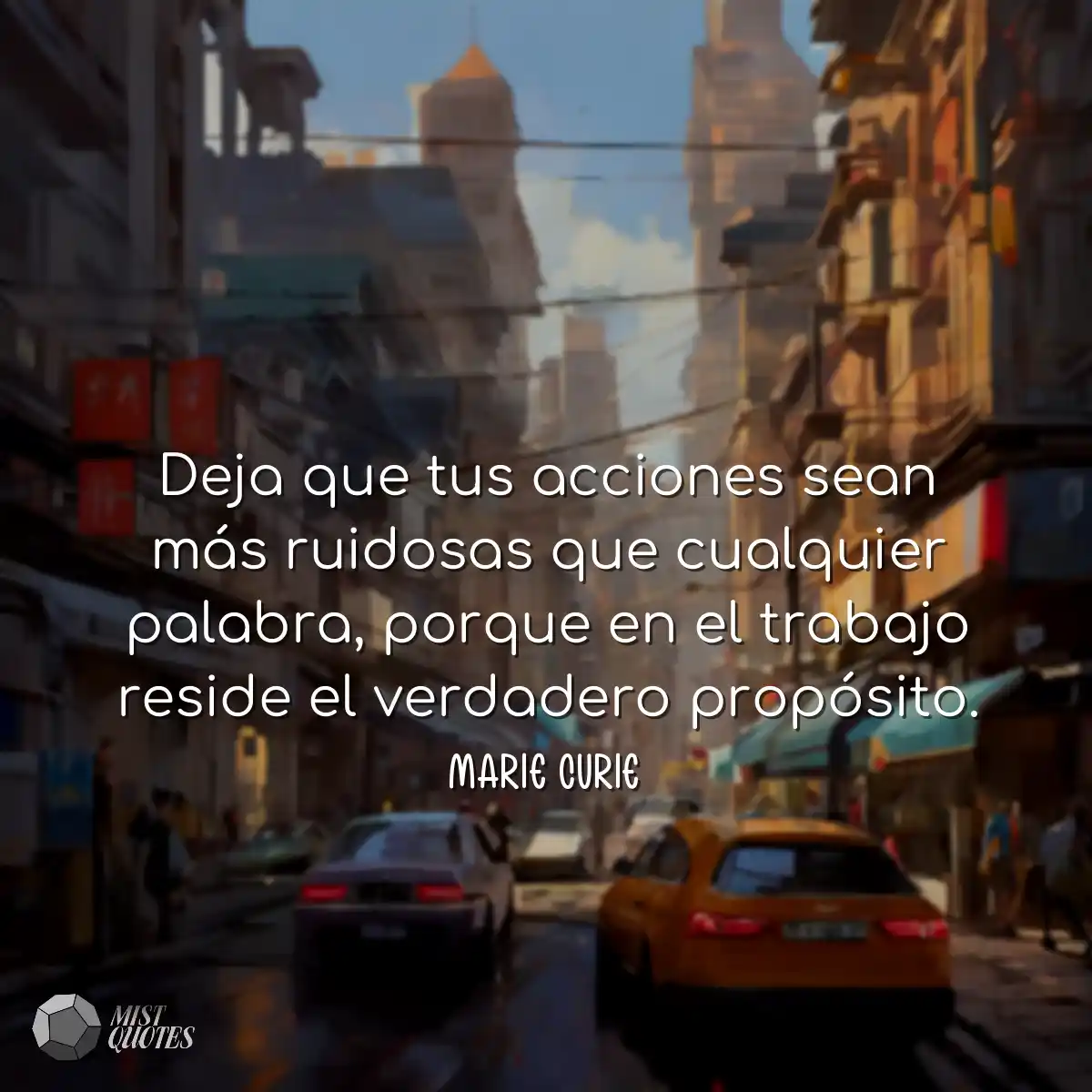 Deja que tus acciones sean más ruidosas