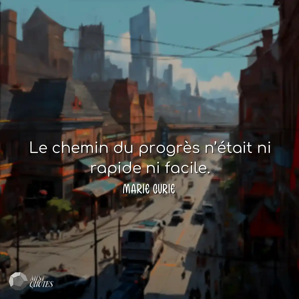 Le chemin du progrès n’était ni rapide ni facile.