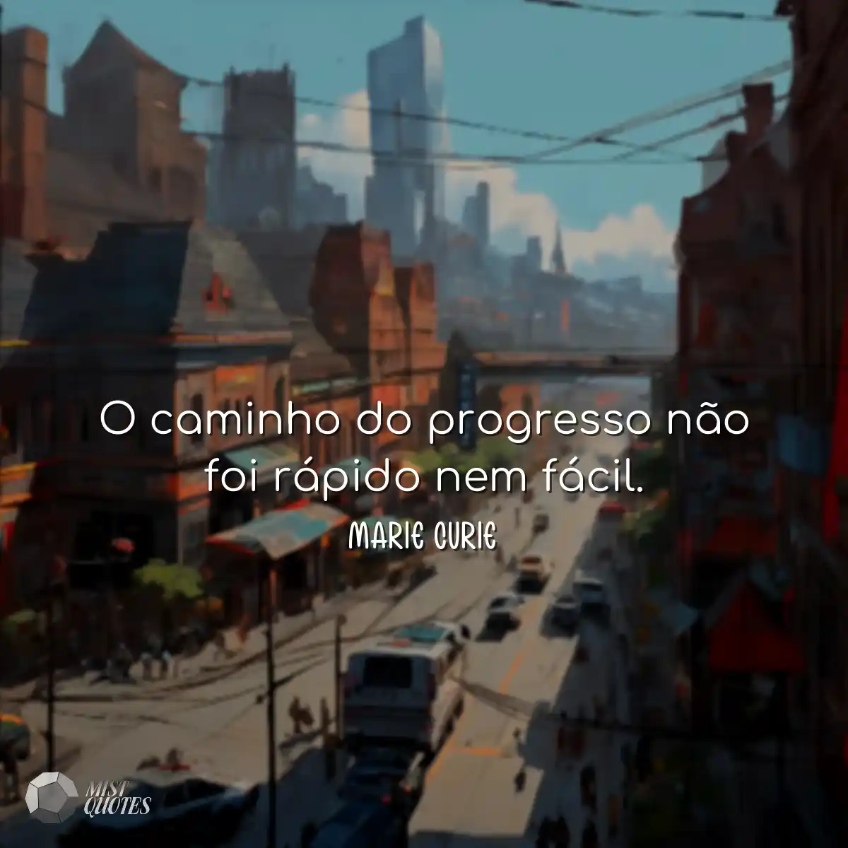 O caminho do progresso não foi rápido nem fácil.