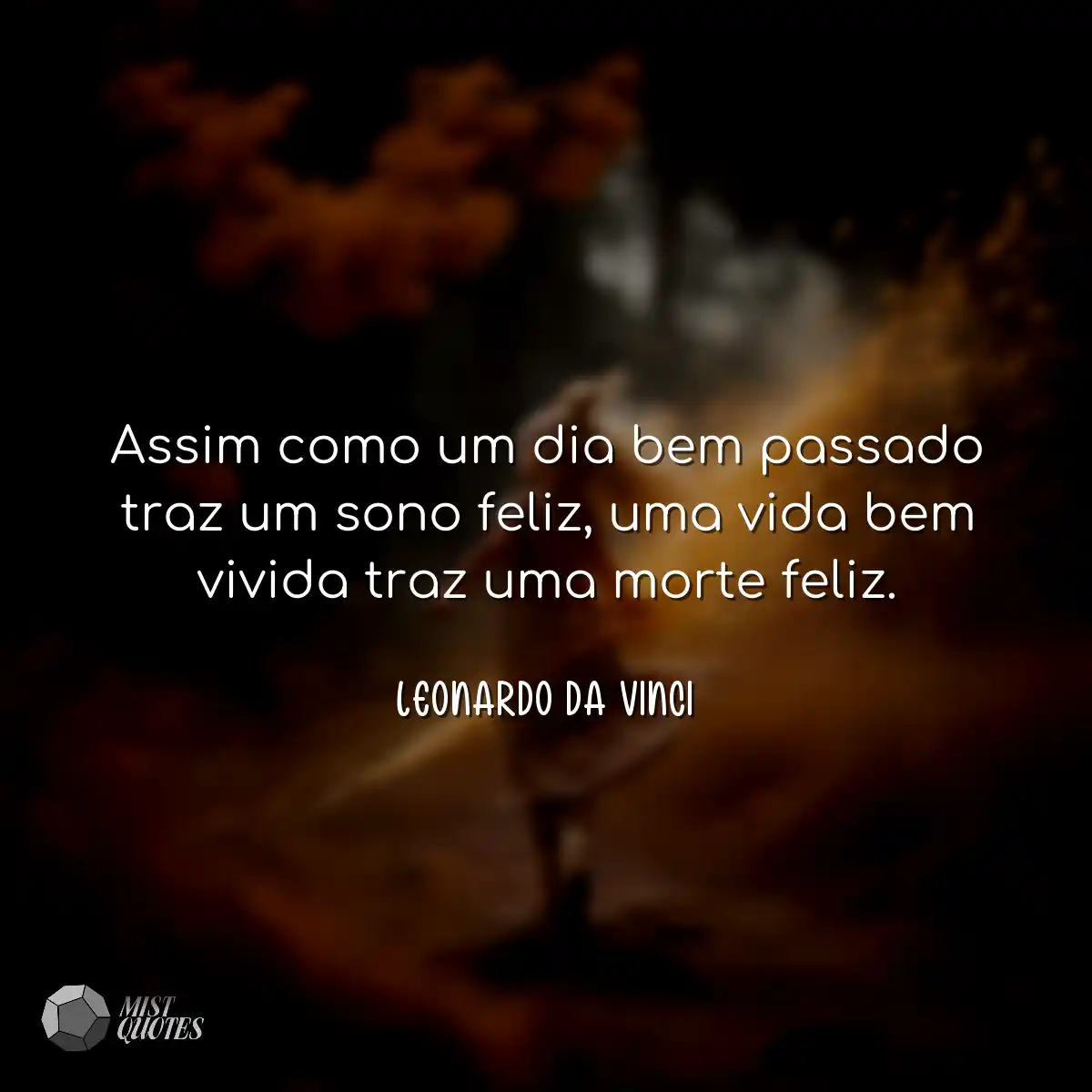 Assim como um dia bem passado traz um so