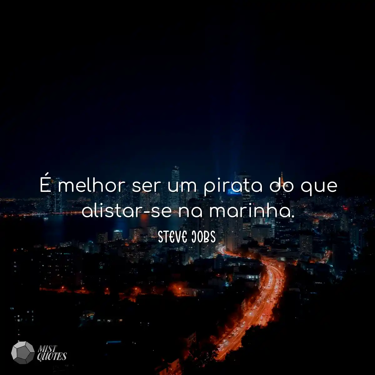 É melhor ser um pirata do que alistar-se na marinh