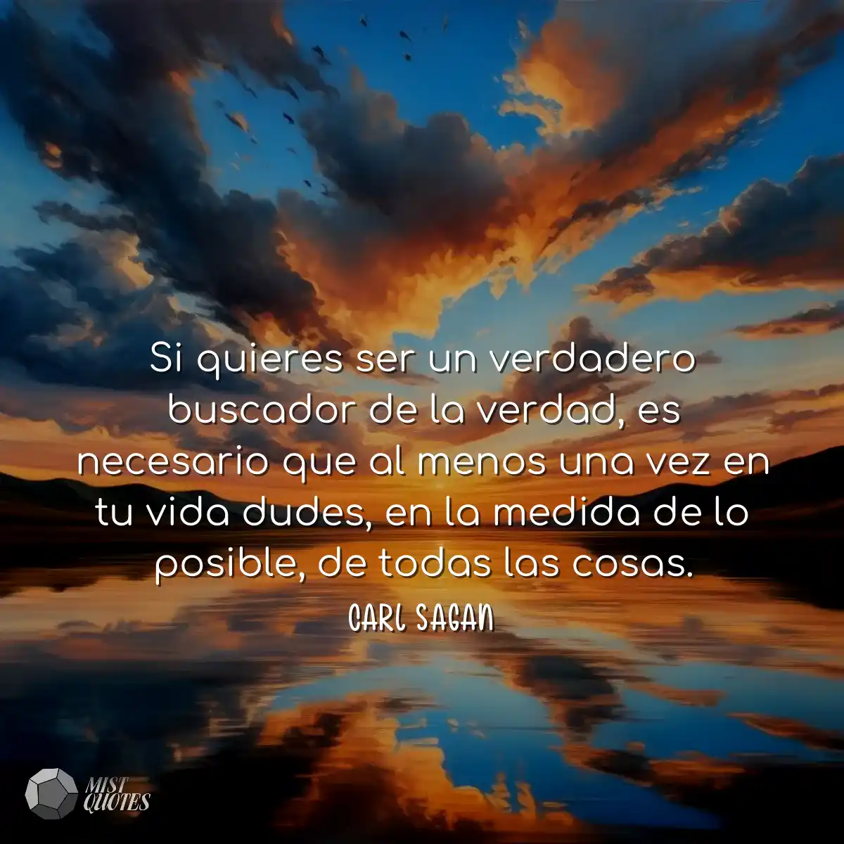 Si quieres ser un verdadero buscador de la verdad,