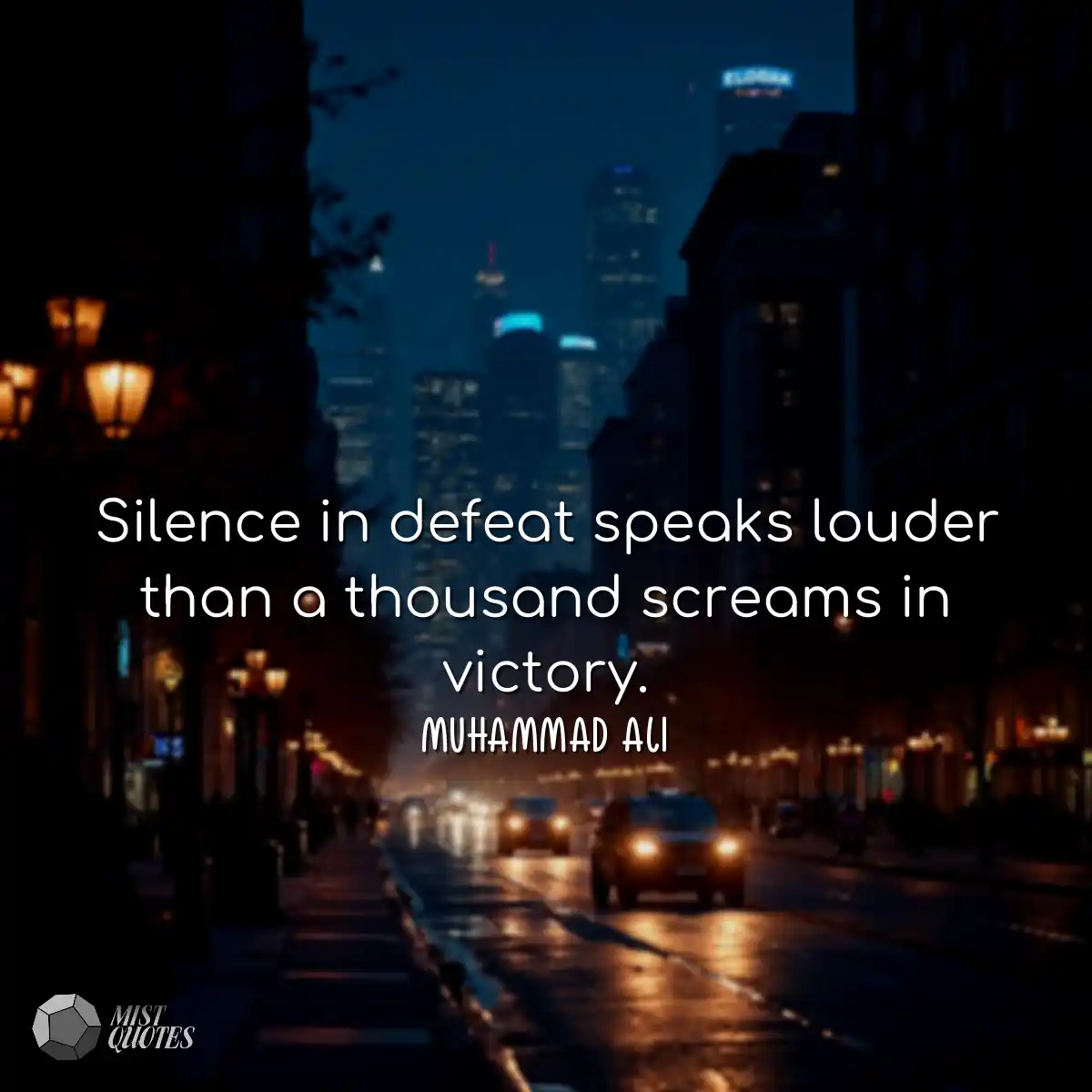 Silence in defeat speaks louder than a t