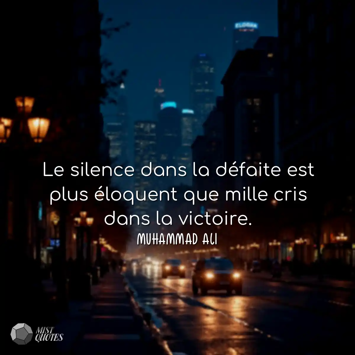Le silence dans la défaite est plus éloquent que m