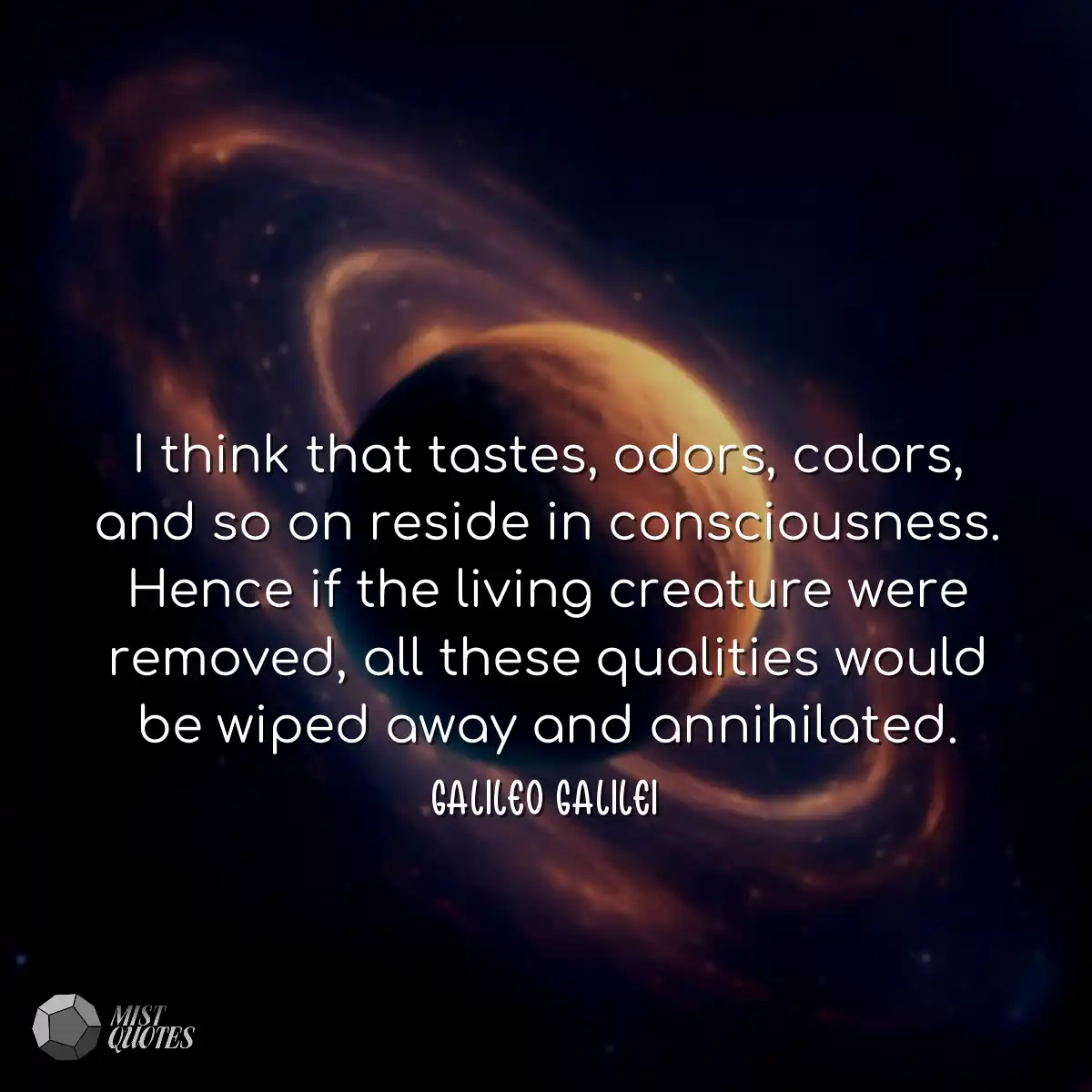 I think that tastes, odors, colors, and 