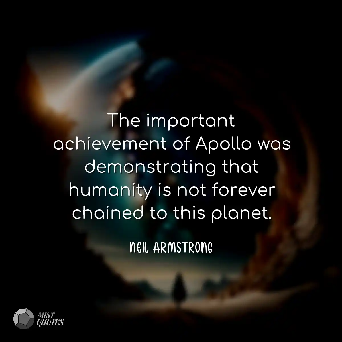 The important achievement of Apollo was demonstrat