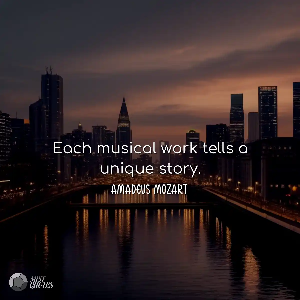 Each musical work tells a unique story.