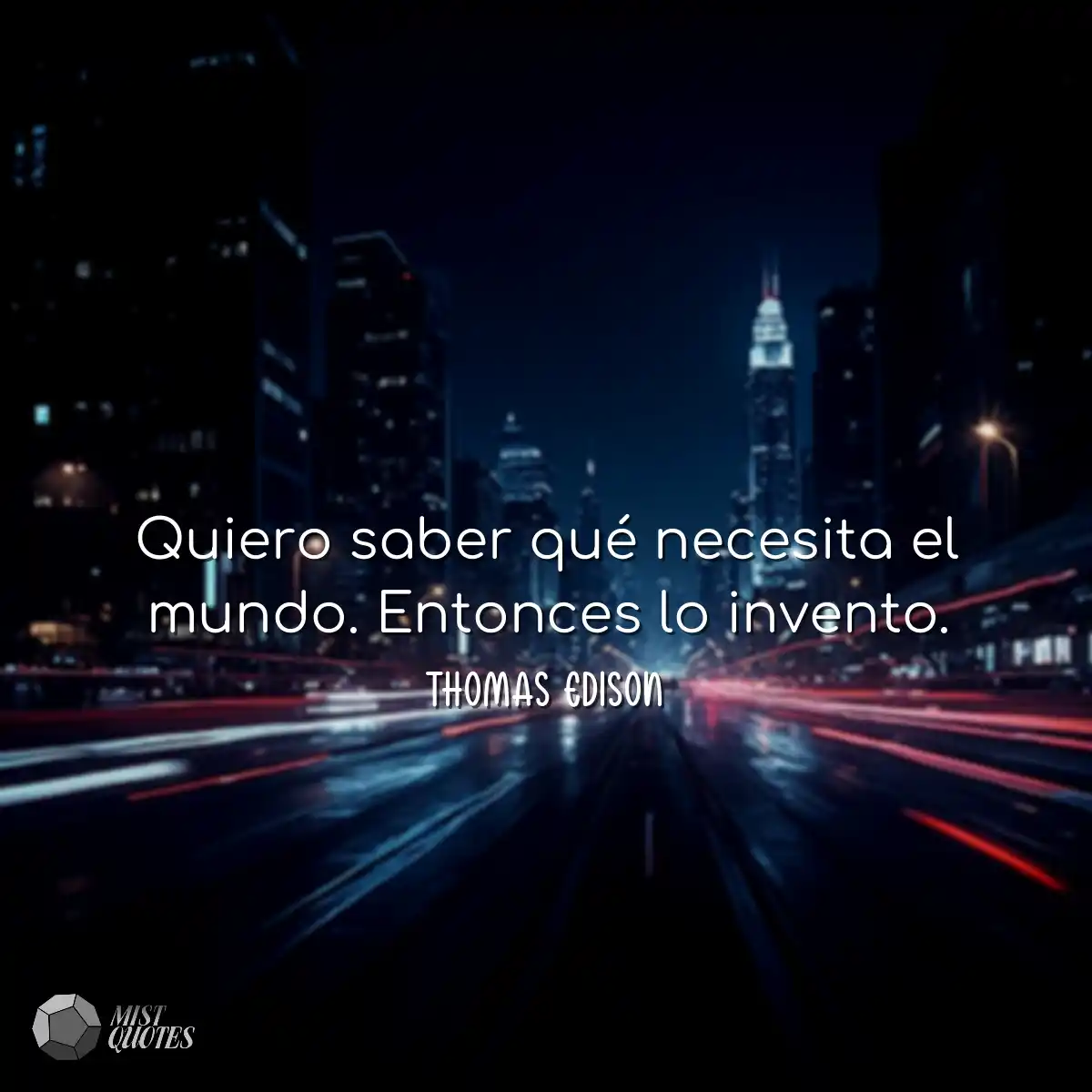 Quiero saber qué necesita el mundo. Ent