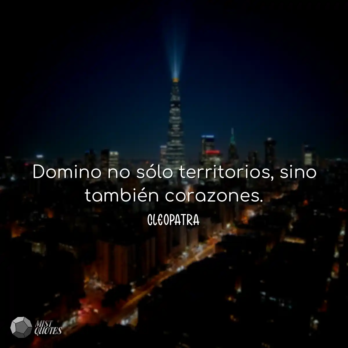 Domino no sólo territorios, sino también corazones