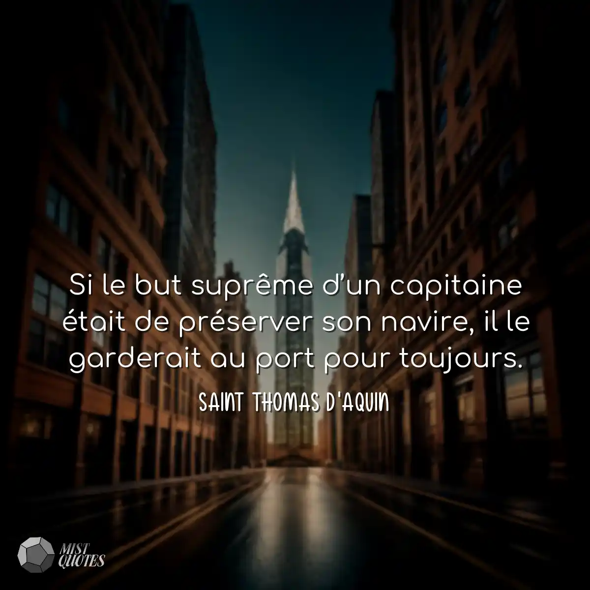 Si le but suprême d’un capitaine était de préserve