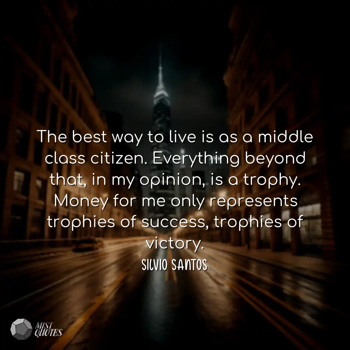 The best way to live is as a middle clas