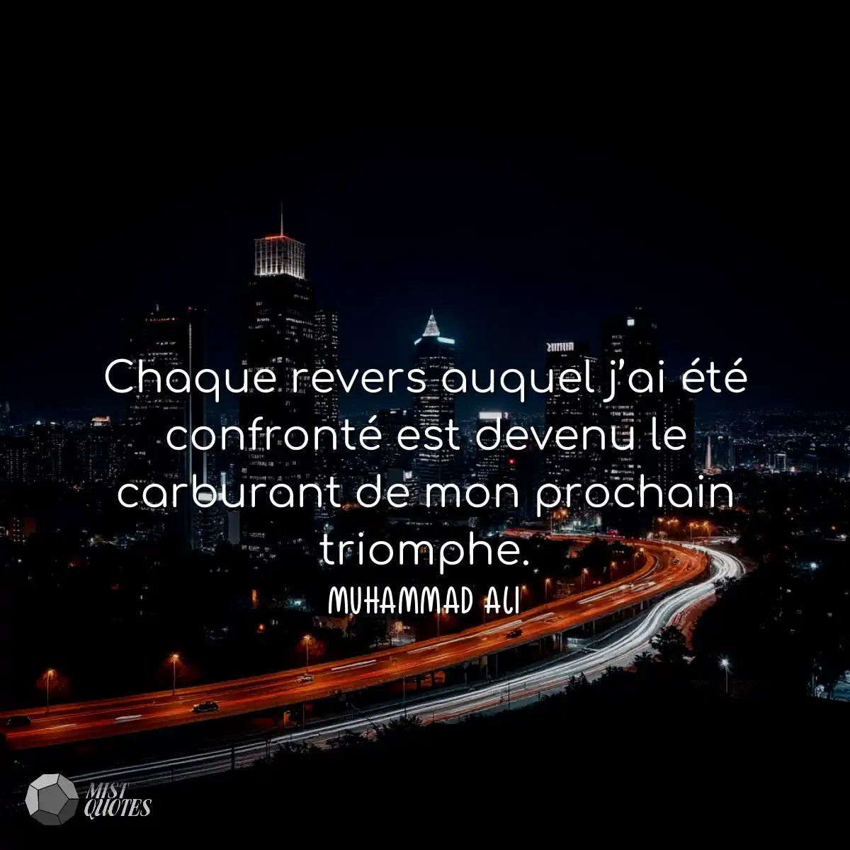 Chaque revers auquel j’ai été confronté est devenu