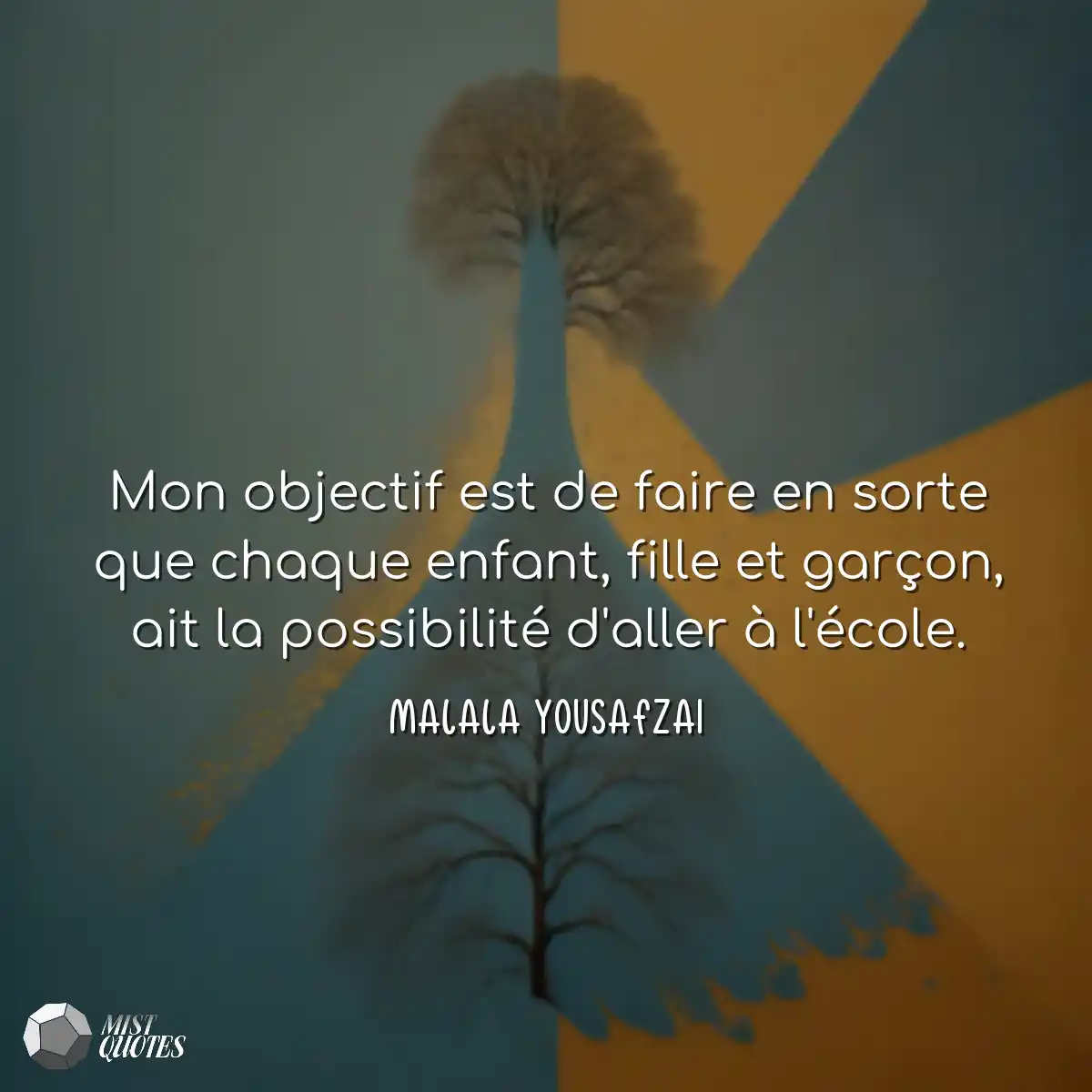 Mon objectif est de faire en sorte que c
