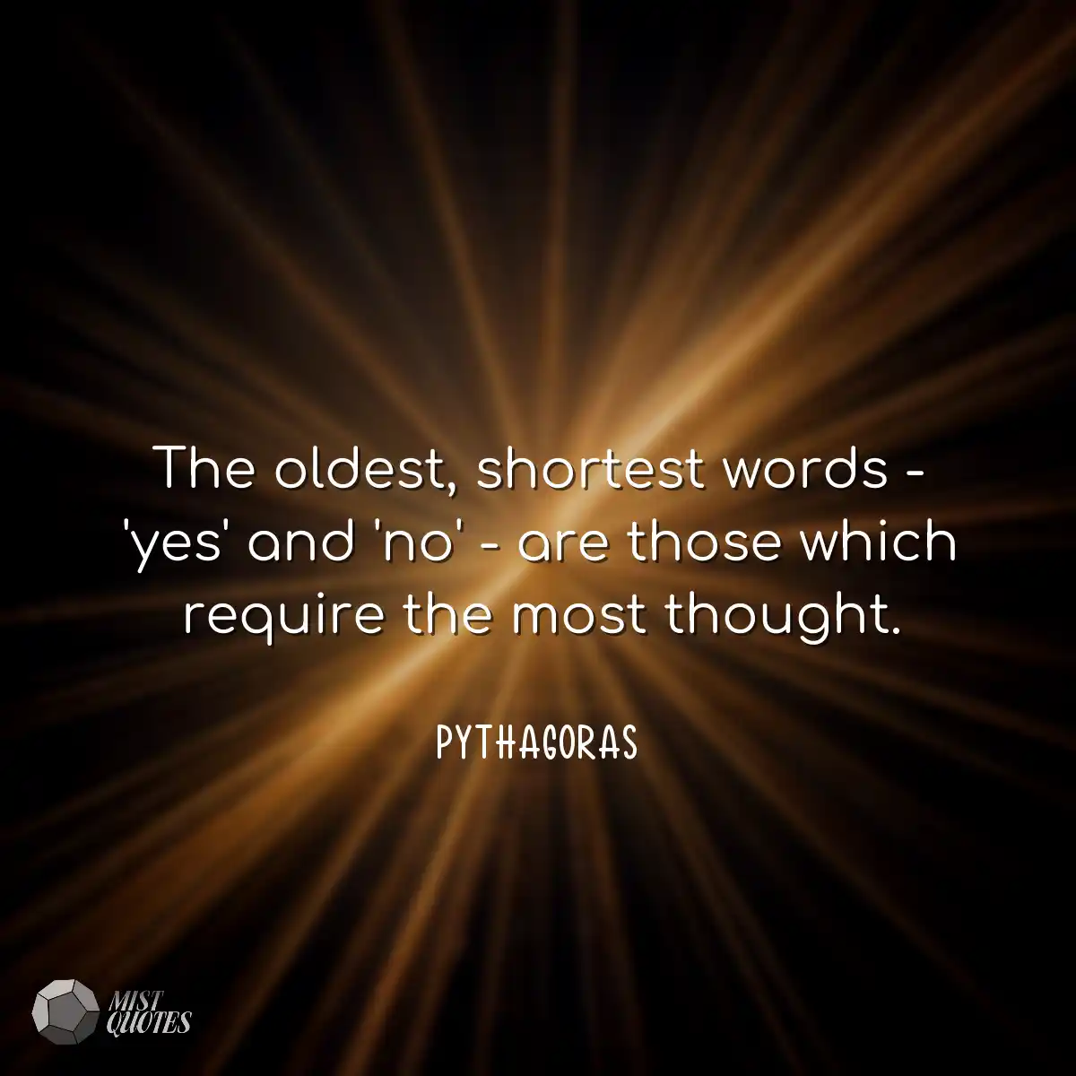 The oldest, shortest words - 'yes' and 'no' - are 