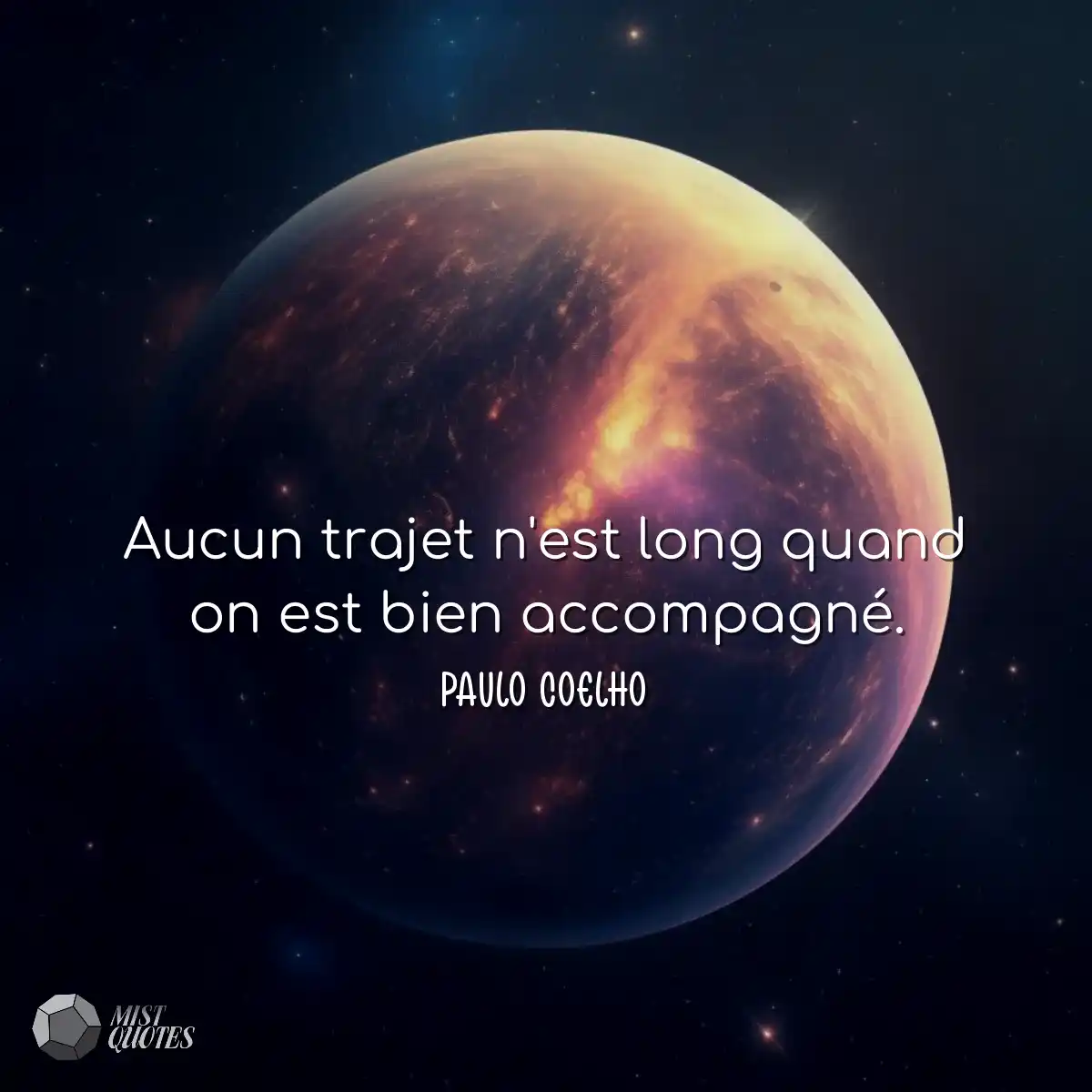Aucun trajet n'est long quand on est bien accompag