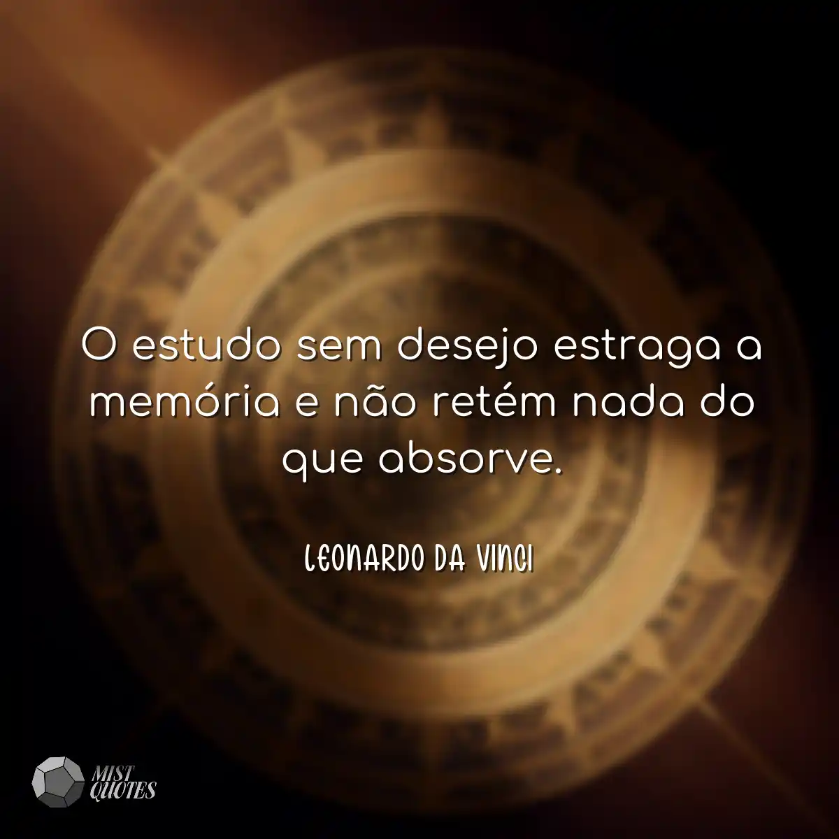 O estudo sem desejo estraga a memória e não retém 
