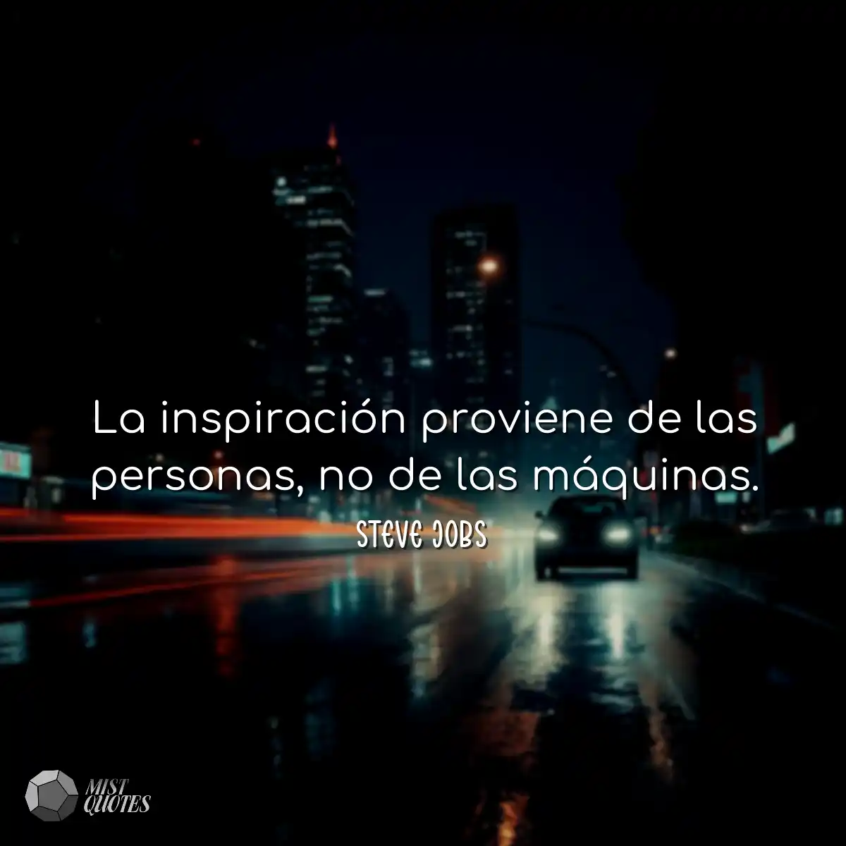 La inspiración proviene de las personas