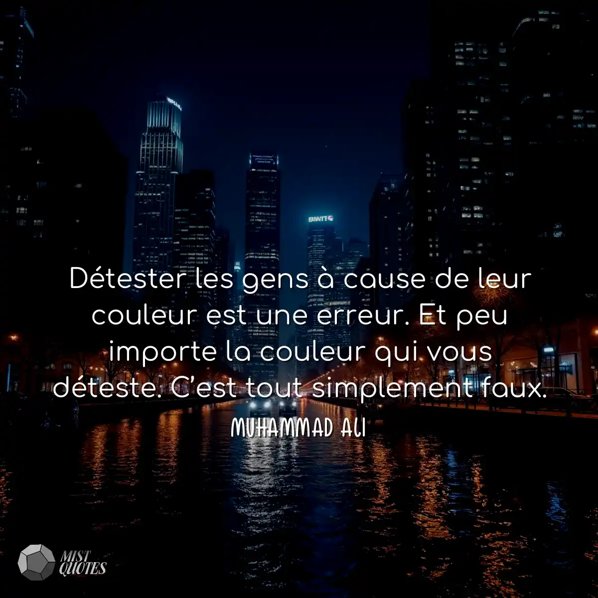 Détester les gens à cause de leur couleur est une 