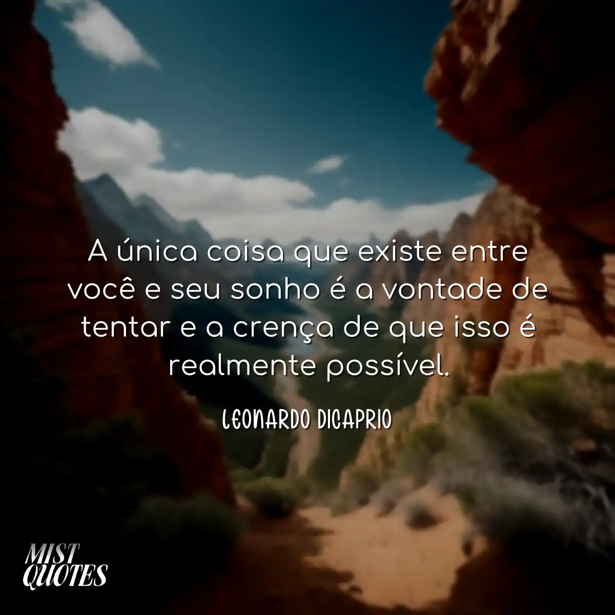 A única coisa que existe entre você e 