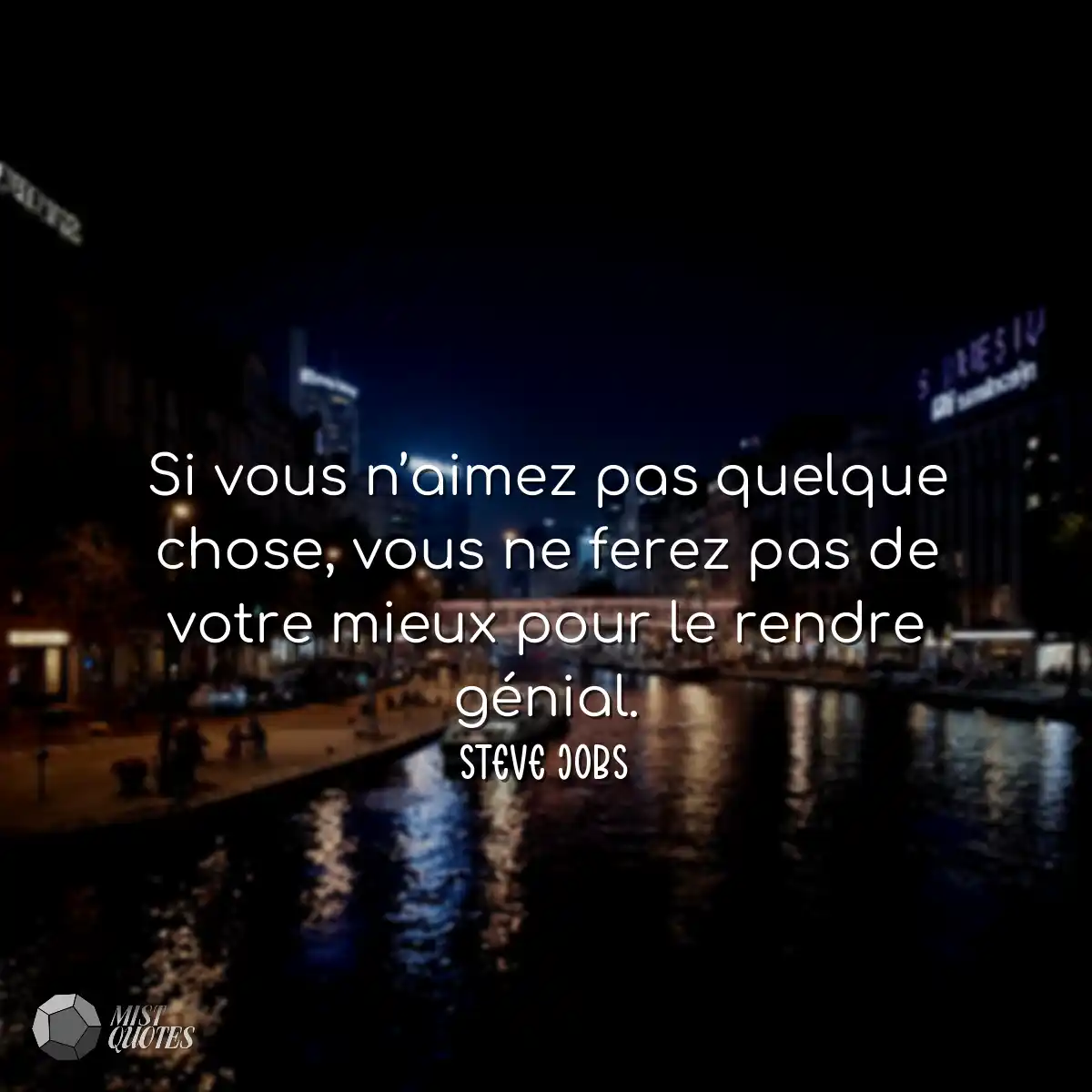 Si vous n’aimez pas quelque chose, vou